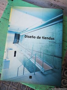Second hand books: DISEÑO DE TIENDAS- AURORA CUITO, LOFT PUBLICATIONS, 2001.